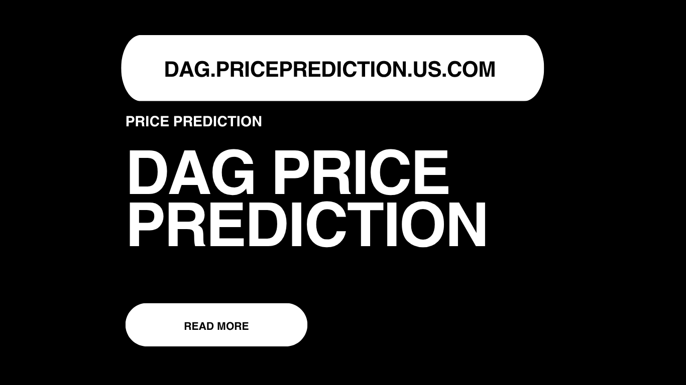 DAG Price Prediction | DAG Forecast 2025, 2030, 2040